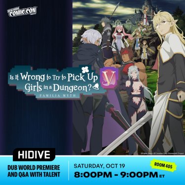 HIDIVE’s Is it Wrong to Try to Pick Up Girl’s in a Dungeon? V – Dub World Premiere and Q&A with Talent